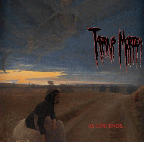 Tardus Mortem : As Life Ends...